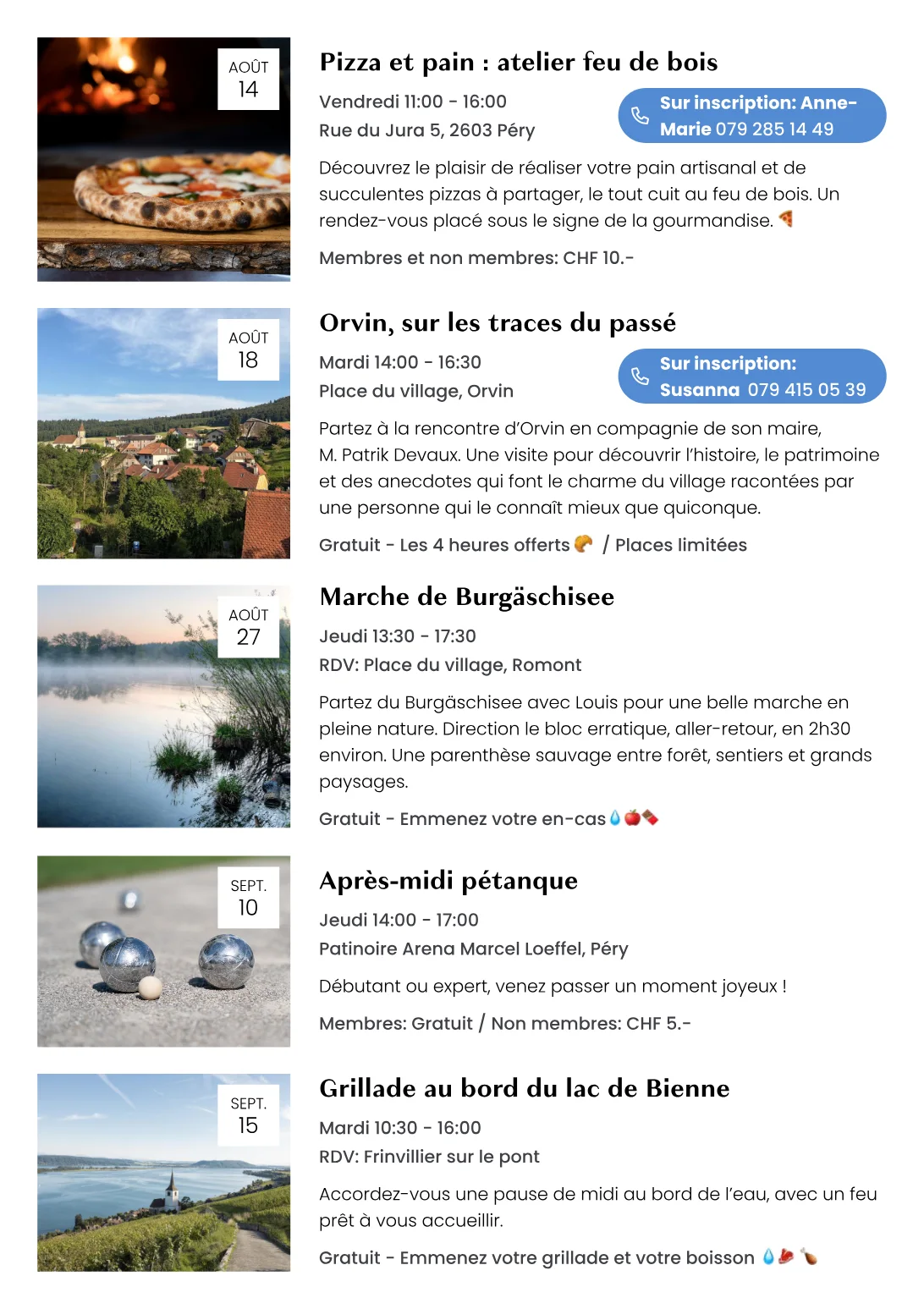 August and September: a wood-fired pizza workshop, a village history walk with the mayor, a lakeside barbecue and pétanque
